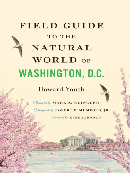 Title details for Field Guide to the Natural World of Washington D.C. by Howard Youth - Available